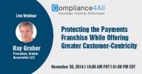 Protecting the Payments Franchise While Offering Greater Customer-Centricity